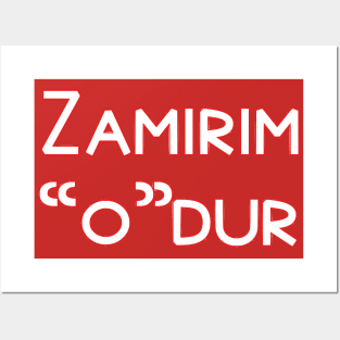 Zamirim “o”dur Posters and Art